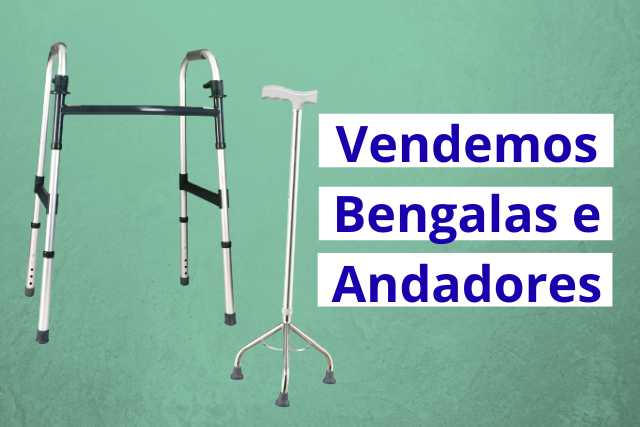 Vendemos Bengalas e Andadores